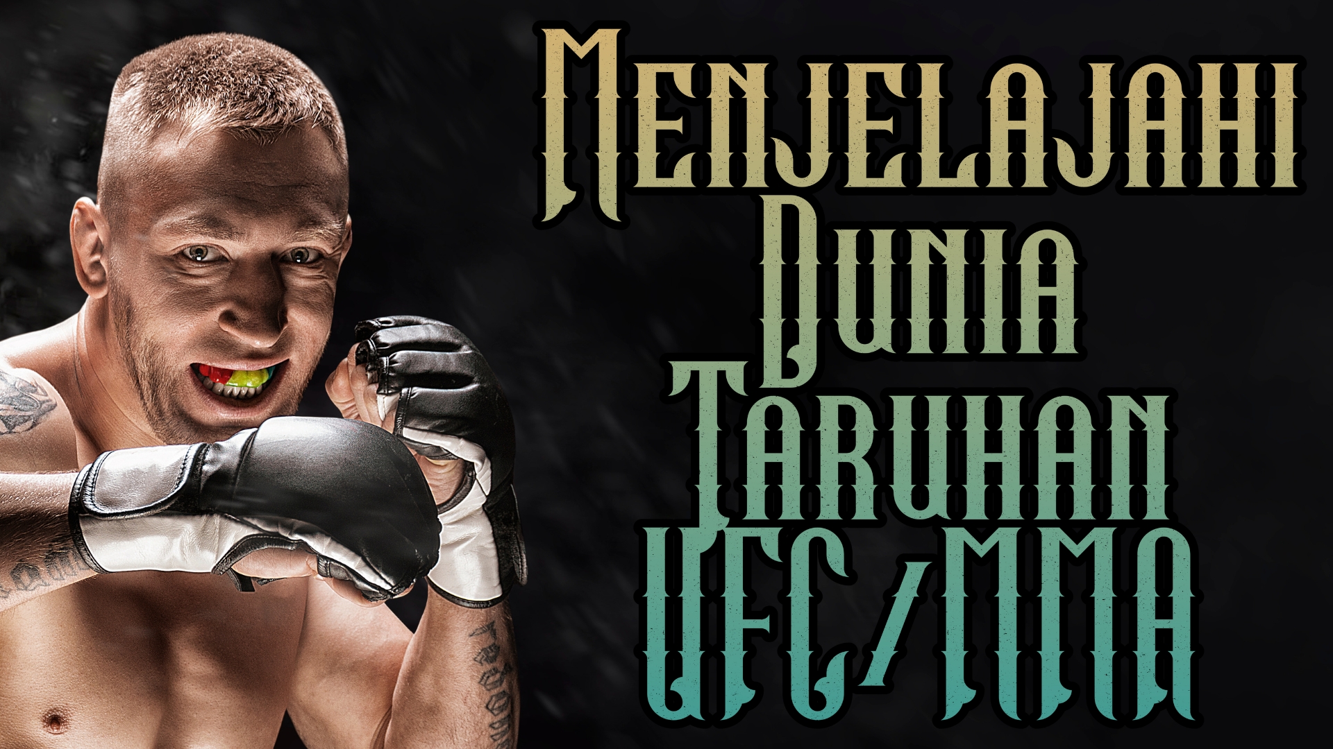 Menjelajahi Dunia Taruhan UFC/MMA