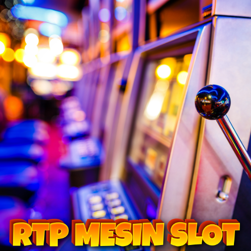 RTP Mesin Slot: Apa Saja yang Ada di Mesin Slot?